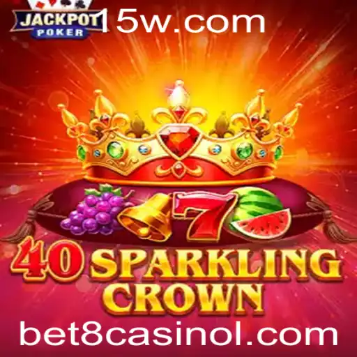 Descubra o Fascinante Jogo 40SparklingCrown no Universo bet8 casino login